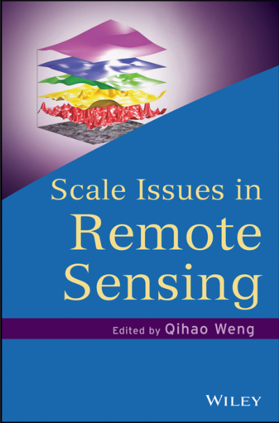 Book cover of Scale Issues in Remote Sensing by Qihao Weng Book cover of Scale Issues in Remote Sensing by Qihao Weng